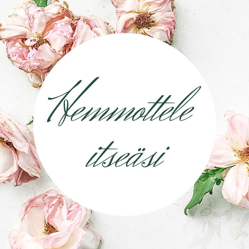 Hemmottele itseäsi
